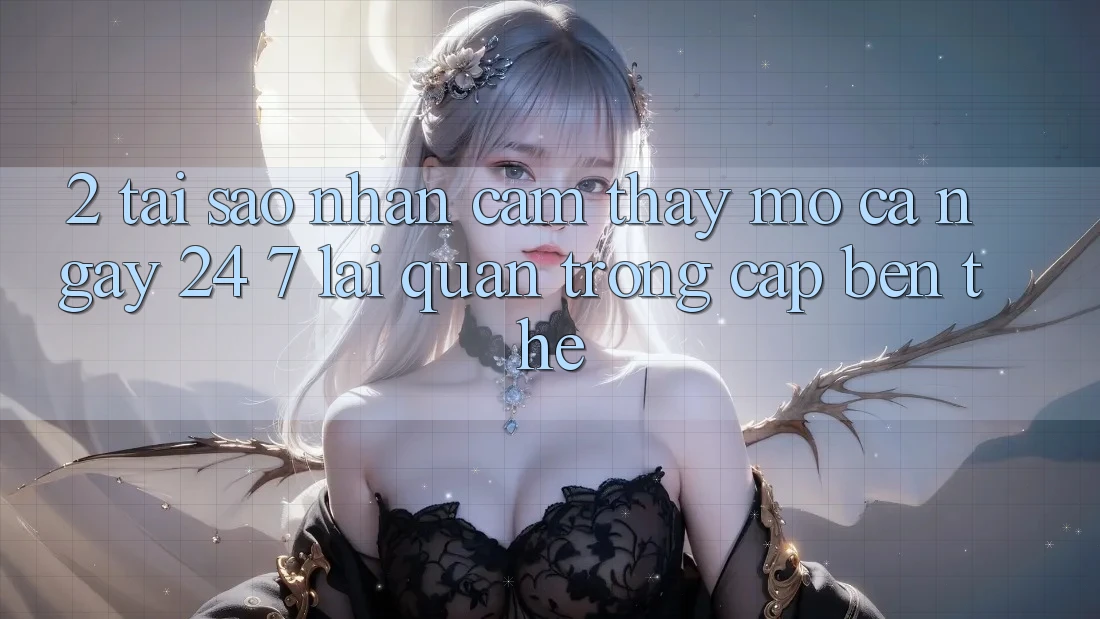 2. Tại Sao Nhận cảm thấy “Mở Cả Ngày” (24/7) Lại Quan Trọng Cập bến Thế? 2. Tại Sao Nhận cảm thấy “Mở Cả Ngày” (24/7) Lại Quan Trọng Cập bến Thế?