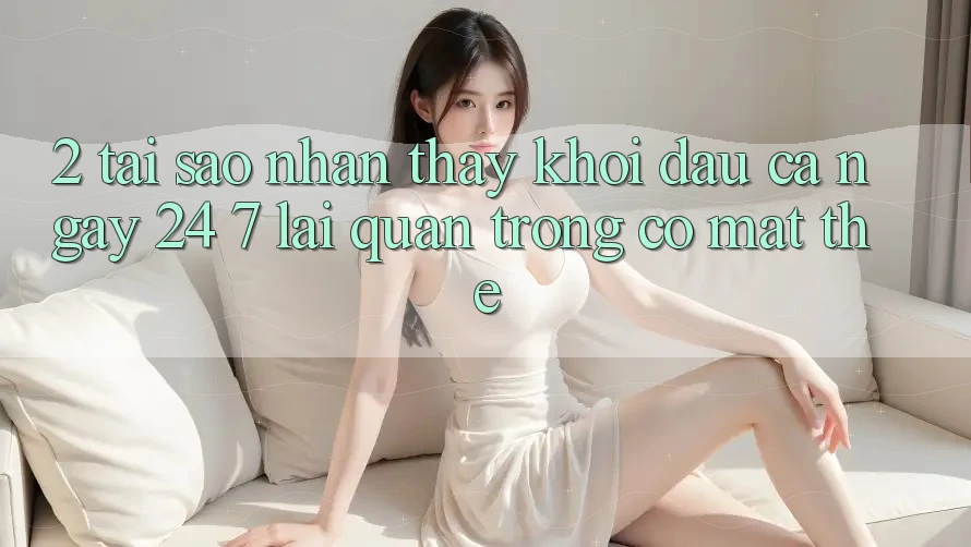 2. Tại Sao Nhận thấy “Khởi đầu Cả Ngày” (24/7) Lại Quan Trọng Có mặt Thế?