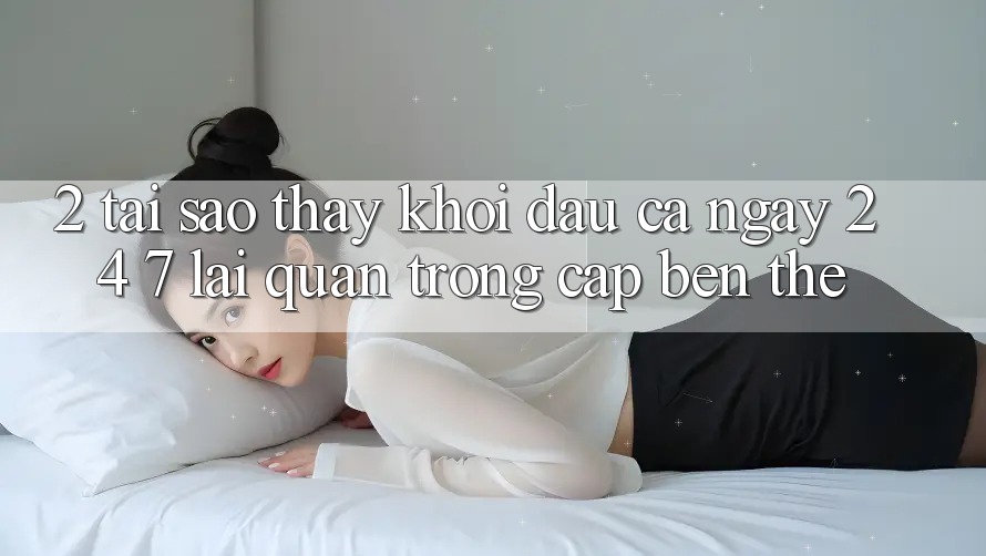 2. Tại Sao Thấy “Khởi đầu Cả Ngày” (24/7) Lại Quan Trọng Cập bến Thế?
