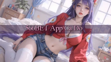 566bet app cá độ