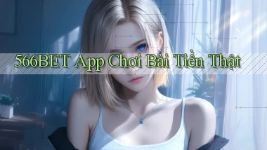 566bet app chơi bài tiền thật