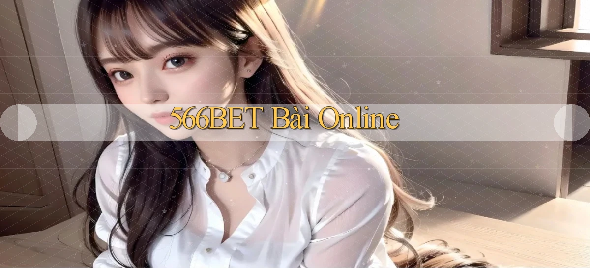 566bet bài online