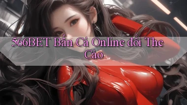 566bet  bắn cá online đổi the cào