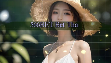 566bet bet tha