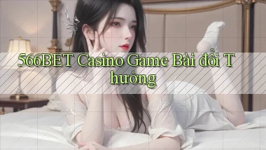 566bet casino game bài đổi thưởng