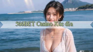 566bet casino xóc đĩa
