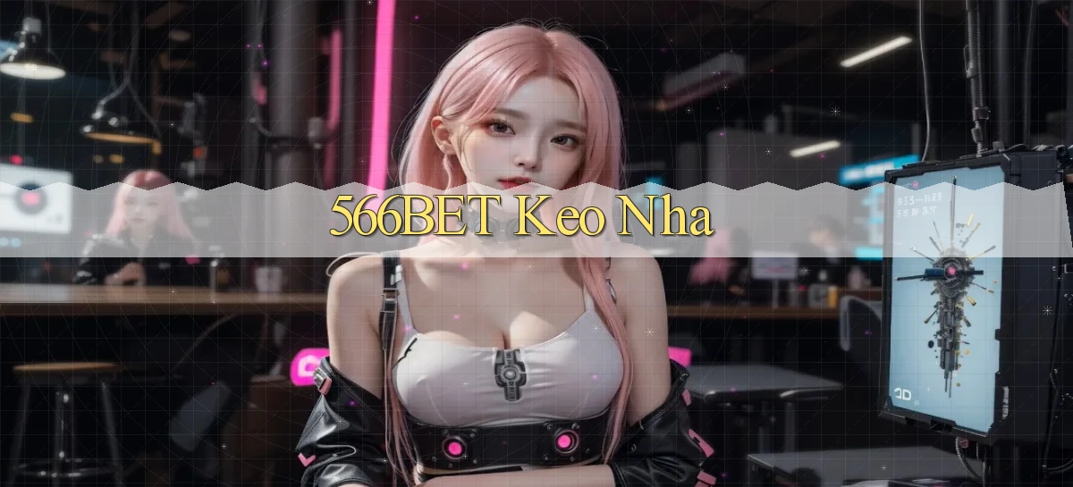 566bet  keo nha