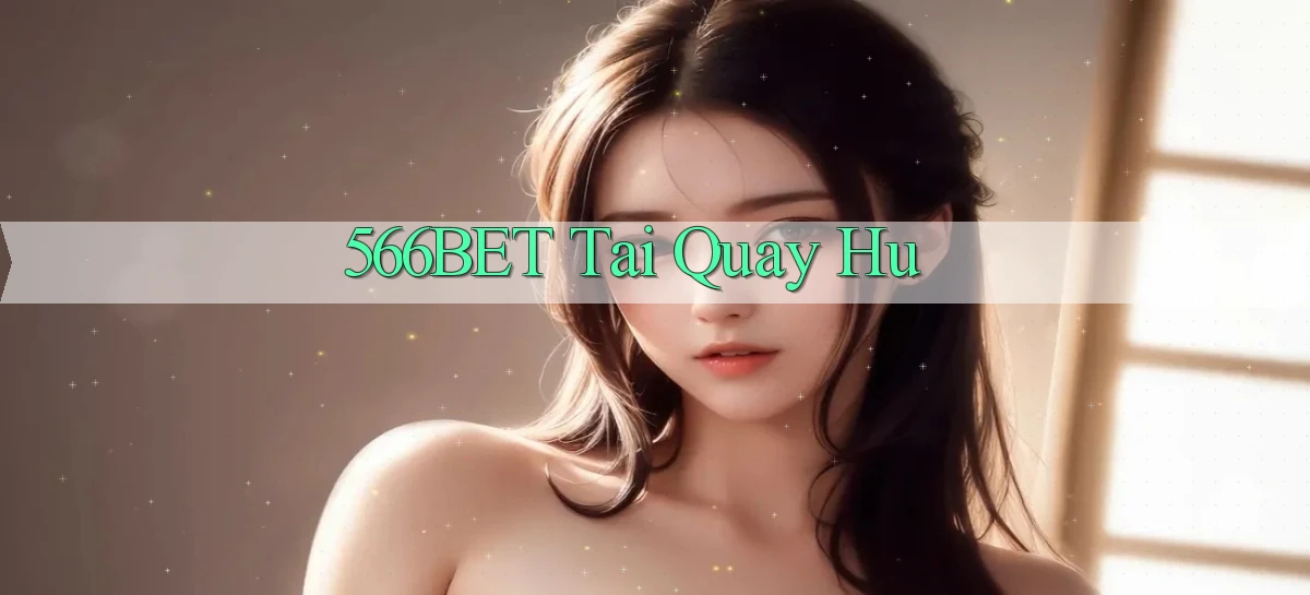 566bet  tai quay hu