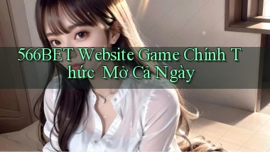 566bet   Website Game Chính Thức ｜ Mở Cả Ngày