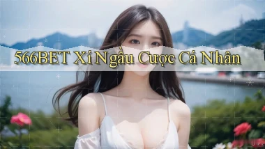 566bet  xí ngầu cược cá nhân