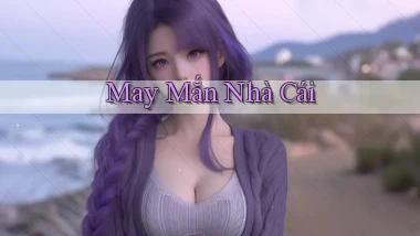 May mắn Nhà cái