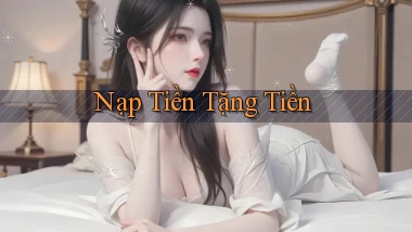 Nạp tiền Tặng tiền