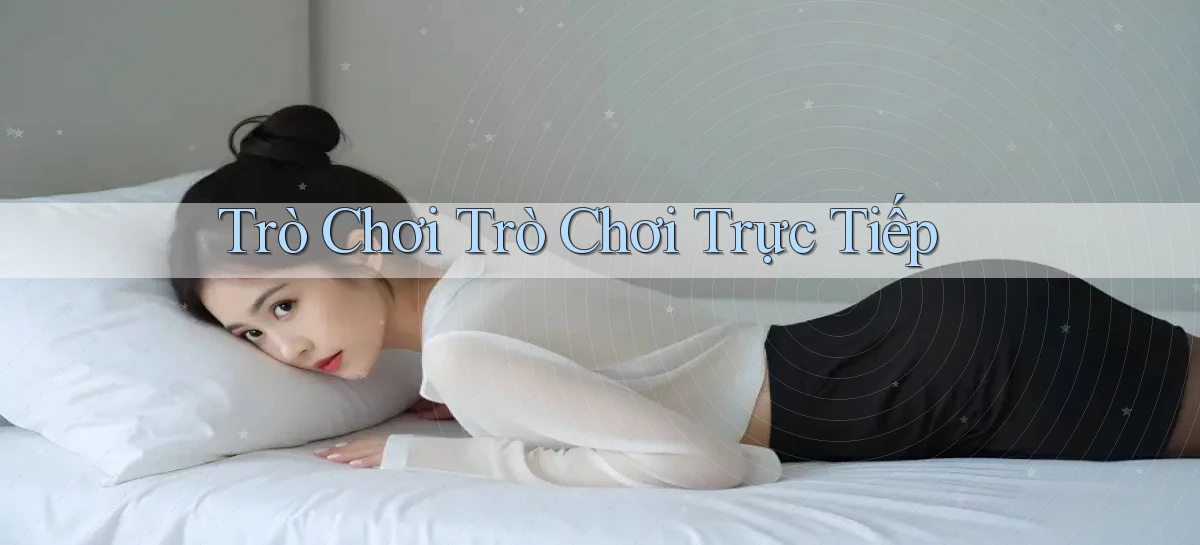 Trò chơi Trò chơi trực tiếp